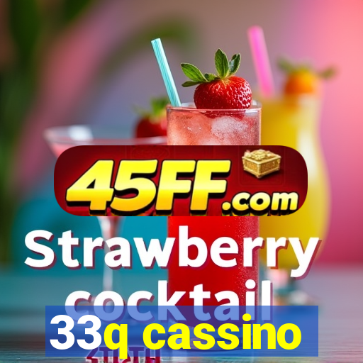 33q cassino